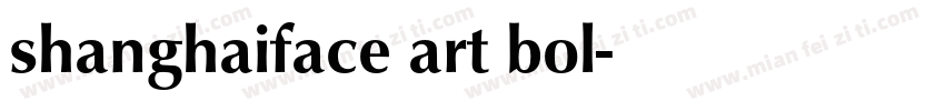 shanghaiface art bol字体转换